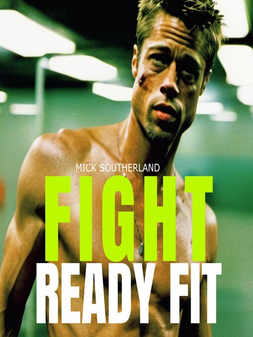 Title details for Fight Ready Fit by Mick Southerland - Wait list